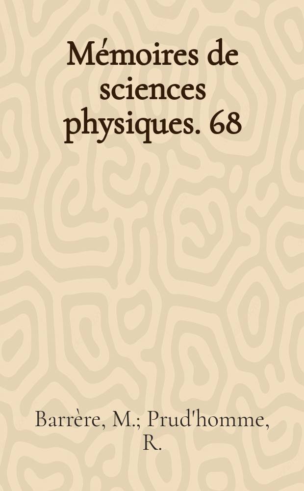 M&eacute;moires de sciences physiques. 68 : A&eacute;rothermochimie des &eacute;coulements homog&egrave;nes