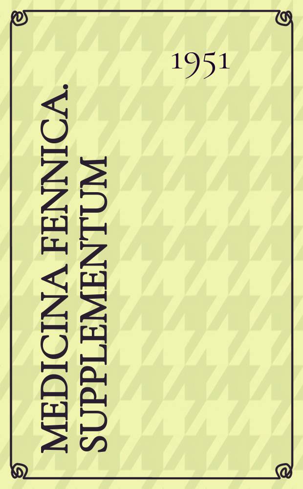 Medicina fennica. Supplementum : Ed. Suomalainen lääkäriseura Duodecim