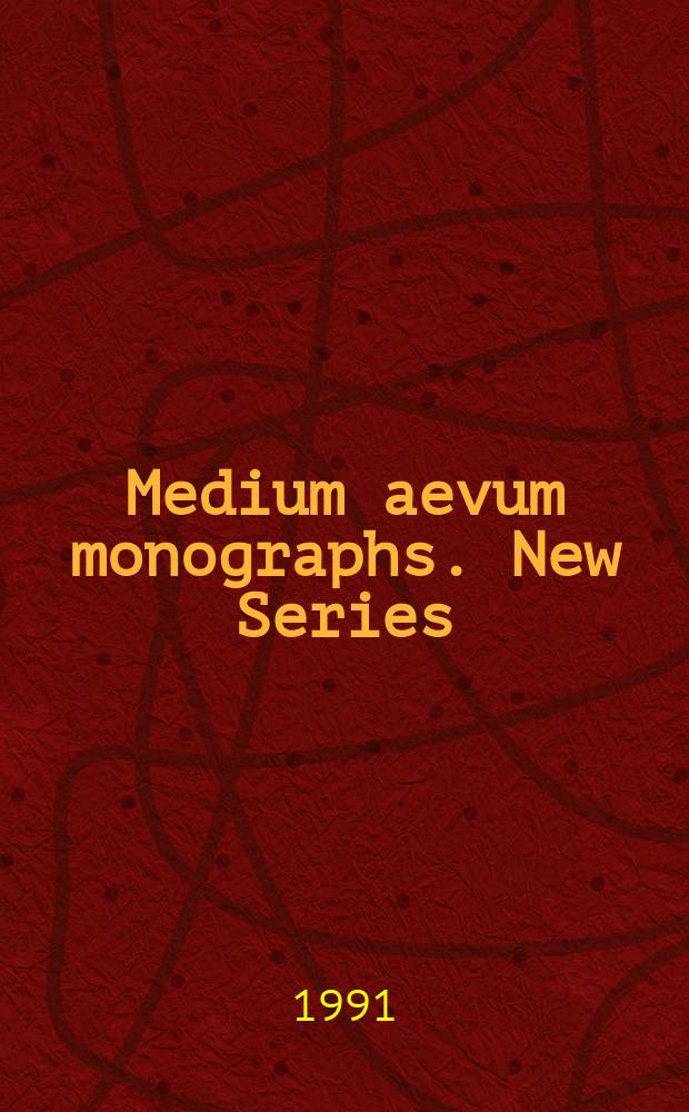 Medium aevum monographs. New Series