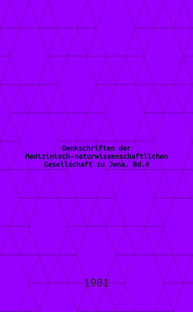 Denkschriften der Medizinisch-naturwissenschaftlichen Gesellschaft zu Jena. Bd.4 : Zoologische Forschungsreisen in Australien und dem Malayischen Archipel