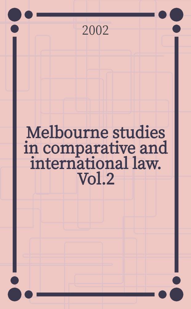 Melbourne studies in comparative and international law. Vol.2 : Trade and cooperation with the European Union in the new millennium