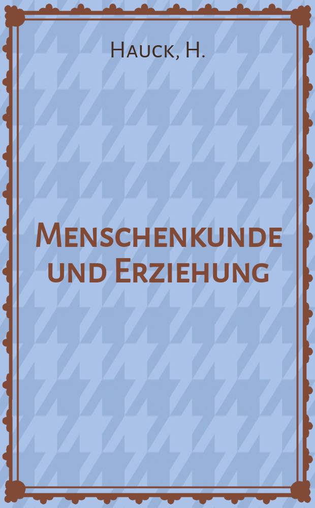 Menschenkunde und Erziehung : Schriften der P&auml;dagogischen Forschungsstelle beim Bund der Freien Waldorfschulen. 14 : Handarbeit und Kunstgewerbe
