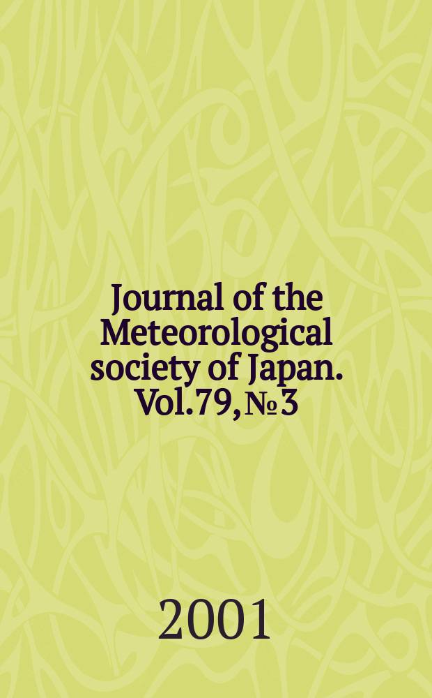 Journal of the Meteorological society of Japan. Vol.79, №3