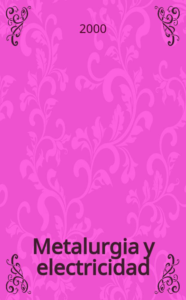 Metalurgia y electricidad : Revista técnica nacional Miembro de la Asoc. española de la prensa técnica. Vol.64, №724