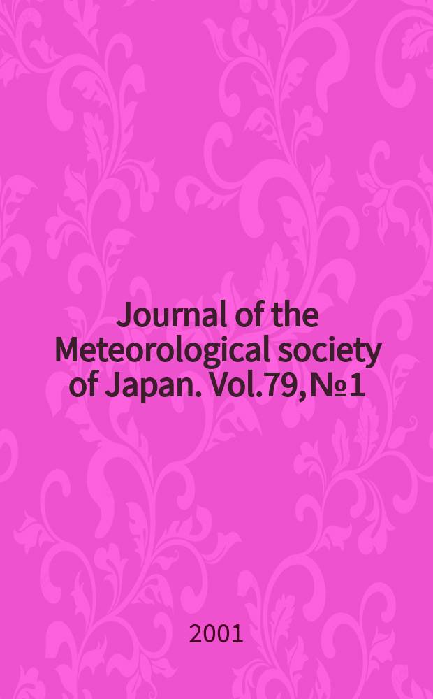 Journal of the Meteorological society of Japan. Vol.79, №1