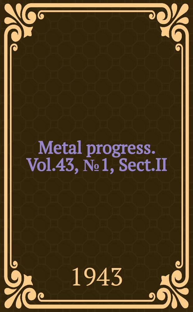 Metal progress. Vol.43, №1, Sect.II : Where buy