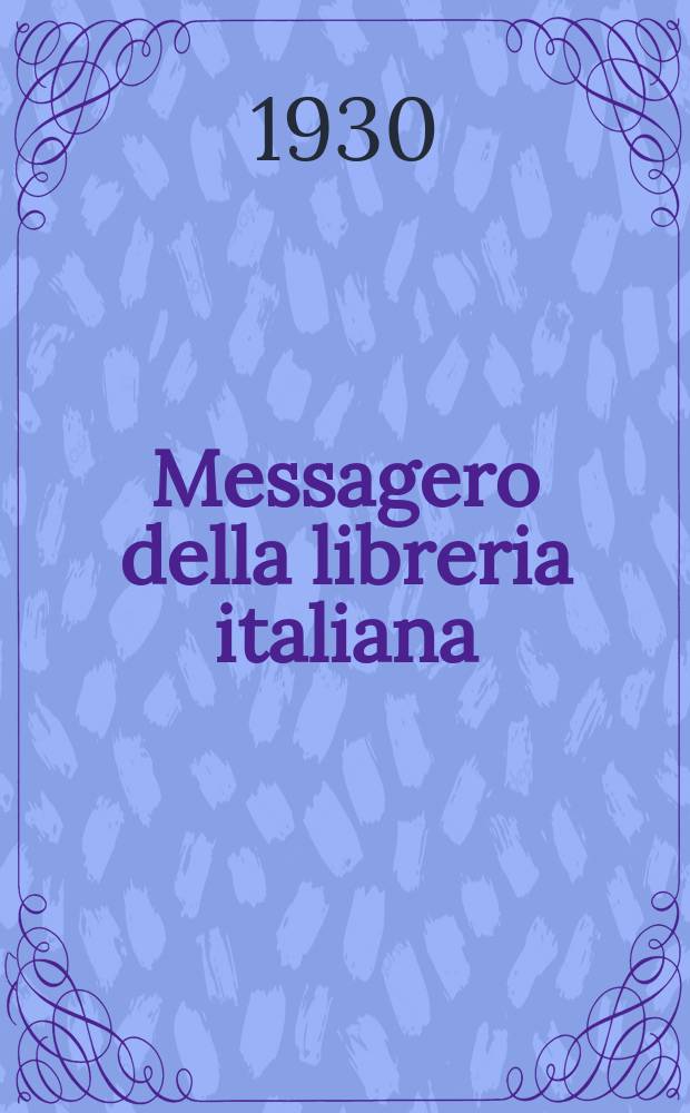Messagero della libreria italiana : La vita del libro italiano all'estero