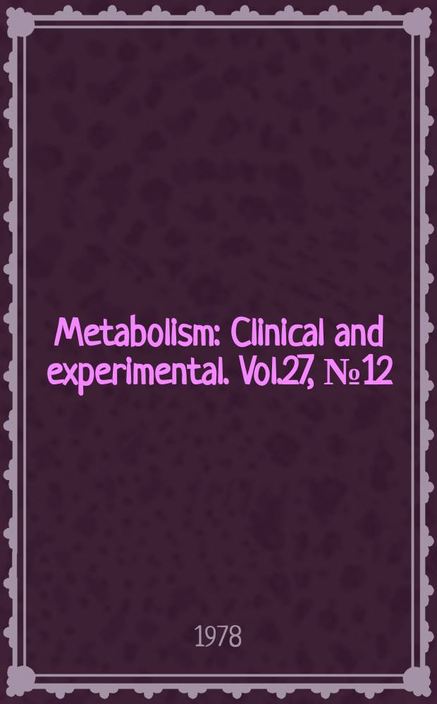Metabolism : Clinical and experimental. Vol.27, №12