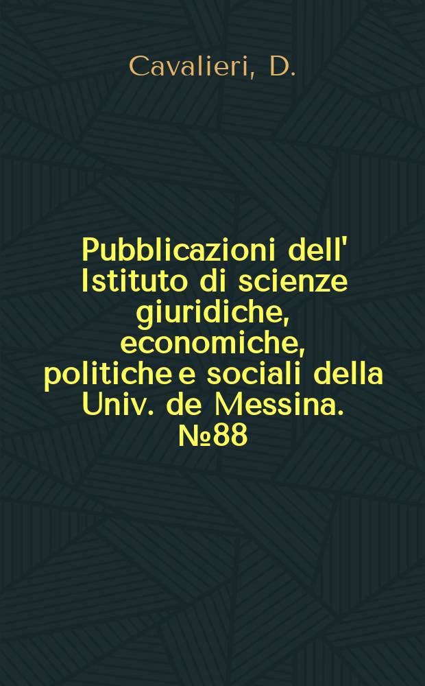Pubblicazioni dell' Istituto di scienze giuridiche, economiche, politiche e sociali della Univ. de Messina. №88 : Programmazione economica e sviluppo ottimale