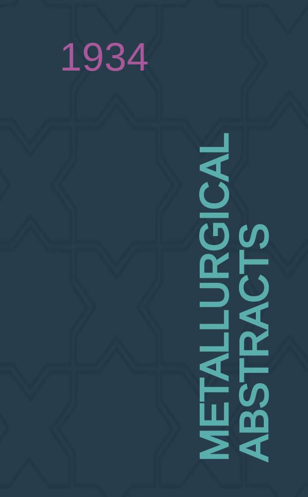 Metallurgical abstracts : (General and non-ferrous). Vol.1, P.3