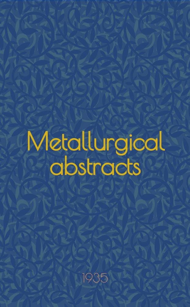Metallurgical abstracts : (General and non-ferrous). Vol.2, P.1