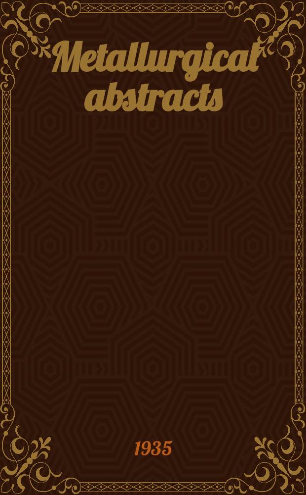 Metallurgical abstracts : (General and non-ferrous). Vol.2, P.2