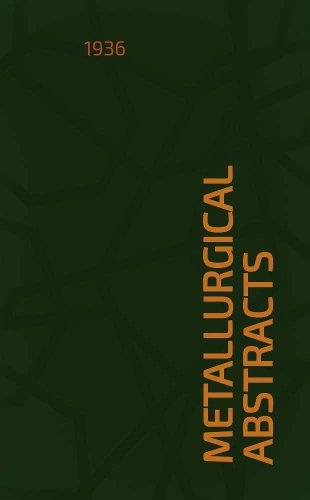 Metallurgical abstracts : (General and non-ferrous). Vol.3, P.8
