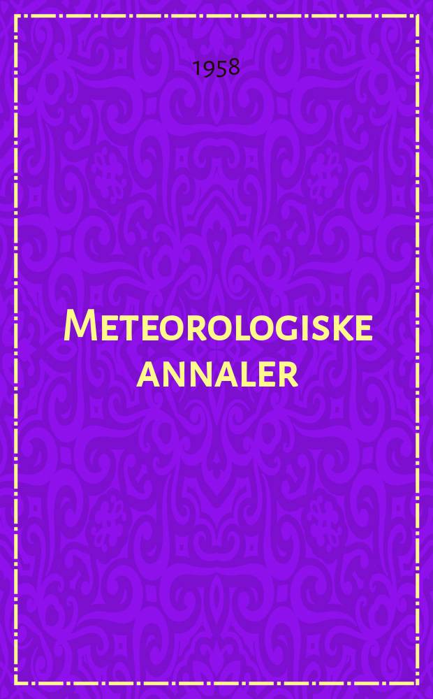 Meteorologiske annaler : Utgitt av det Norske meteorologiske inst. i samarbeid med. Univ. inst. for teoretisk meteorologi. Bd.4, №11 : Occurrence and forecasting of local mist, fog and low stratus at Oslo air port (Fornebu) and in the Oslo area