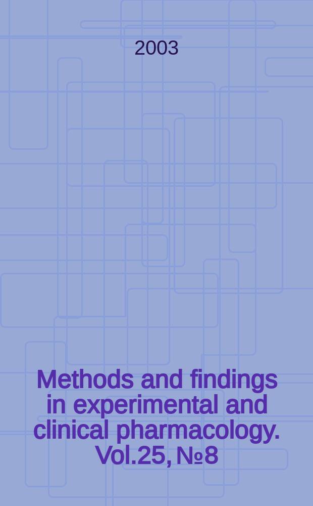 Methods and findings in experimental and clinical pharmacology. Vol.25, №8
