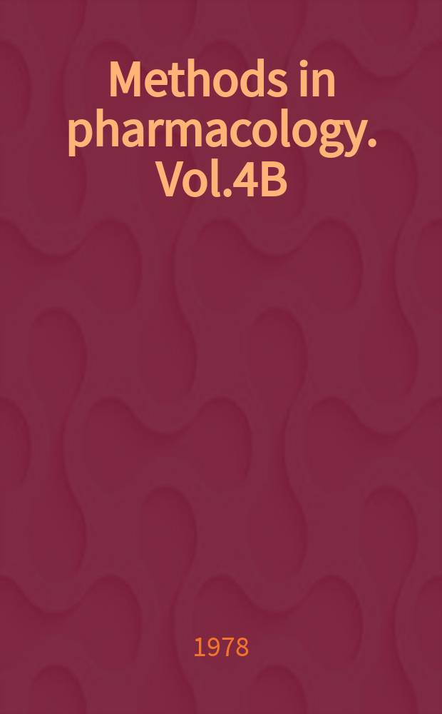 Methods in pharmacology. Vol.4B : Renal pharmacology