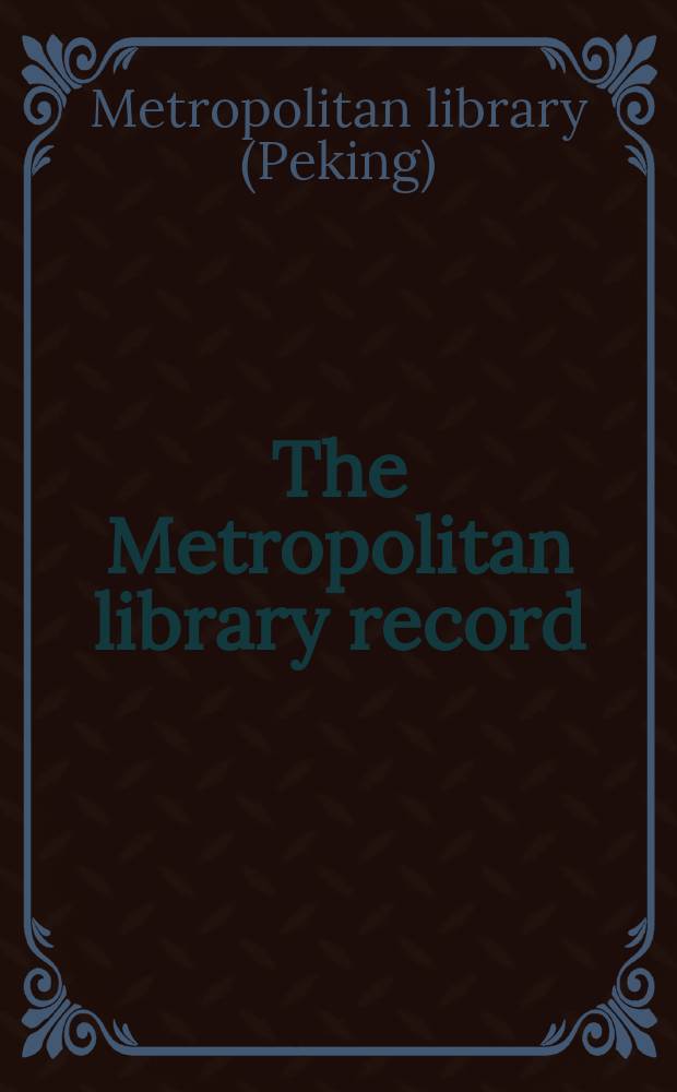 The Metropolitan library record