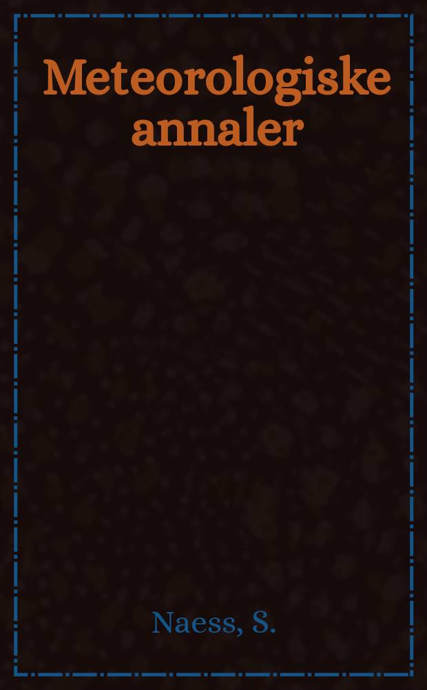 Meteorologiske annaler : Utgitt av det Norske meteorologiske inst. i samarbeid med. Univ. inst. for teoretisk meteorologi. Bd.1, №18 : On the production of solenoids with application to convection