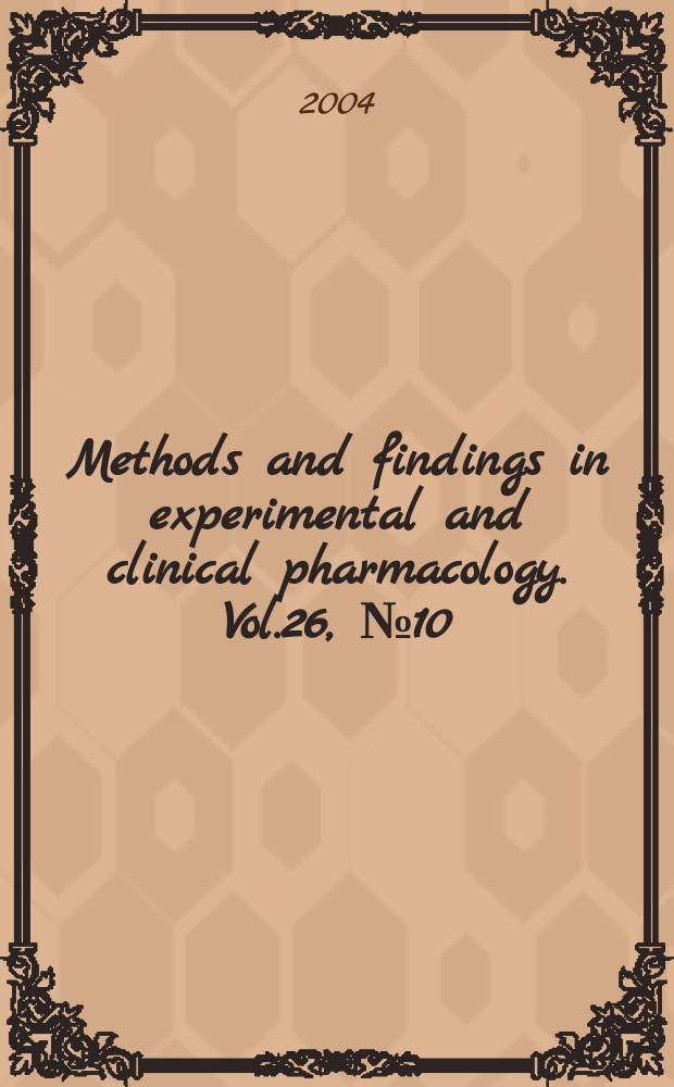 Methods and findings in experimental and clinical pharmacology. Vol.26, №10