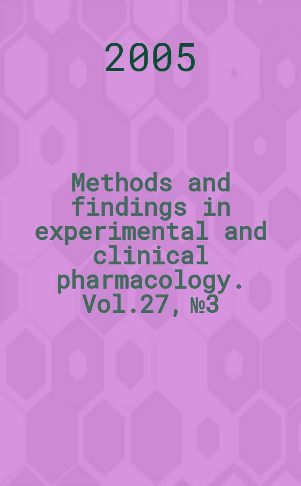 Methods and findings in experimental and clinical pharmacology. Vol.27, №3