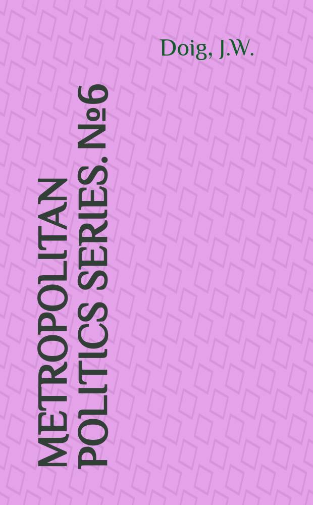 Metropolitan politics series. №6 : Metropolitan transportation politics and the New York region