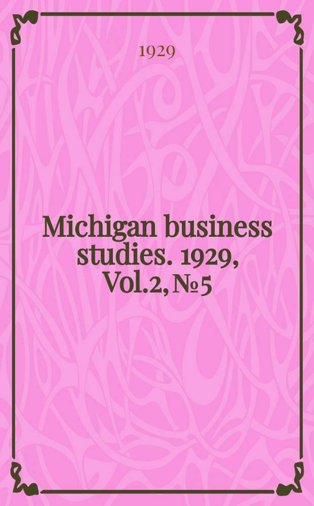 Michigan business studies. 1929, Vol.2, №5 : Catalog of long term leases in Detroit