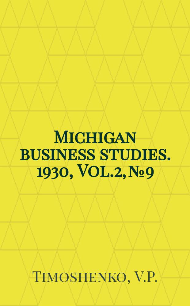 Michigan business studies. 1930, Vol.2, №9 : The r&ocirc;le of agricultural fluctuations in the business cycle