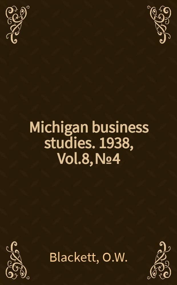Michigan business studies. 1938, Vol.8, №4 : A method of isolating sinusoidal components in economic time series