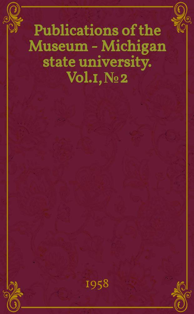 Publications of the Museum - Michigan state university. Vol.1, №2 : Nesting and food habits of the long - eared owl in Michigan