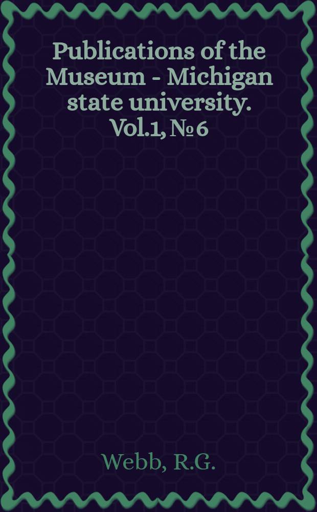 Publications of the Museum - Michigan state university. Vol.1, №6 : Notes on reptiles from the Mexican state of Durango