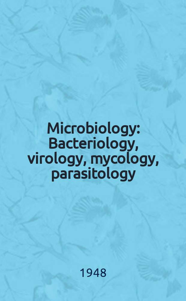 Microbiology : Bacteriology, virology, mycology, parasitology : Section IV of Excerpta medica