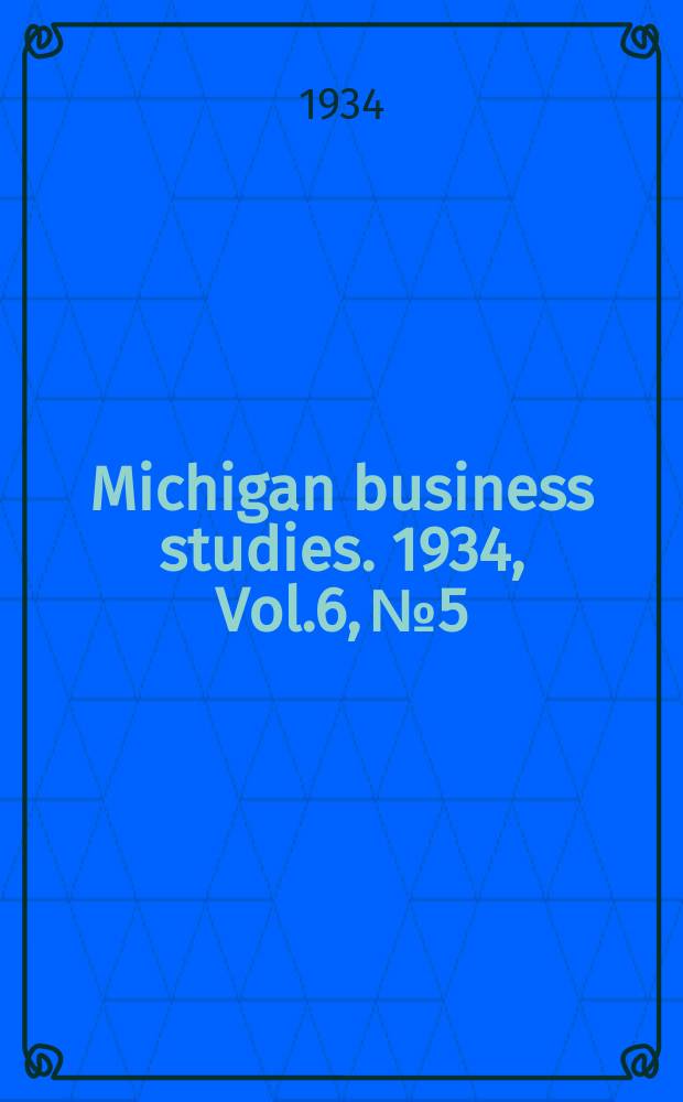 Michigan business studies. 1934, Vol.6, №5 : Legal reserves in American banking