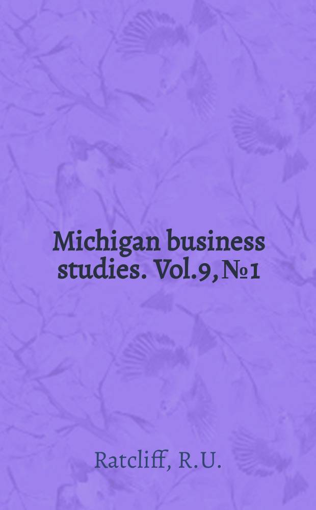 Michigan business studies. Vol.9, №1 : The problems of retail site selection