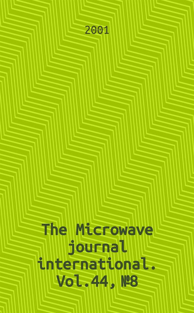 The Microwave journal international. Vol.44, №8