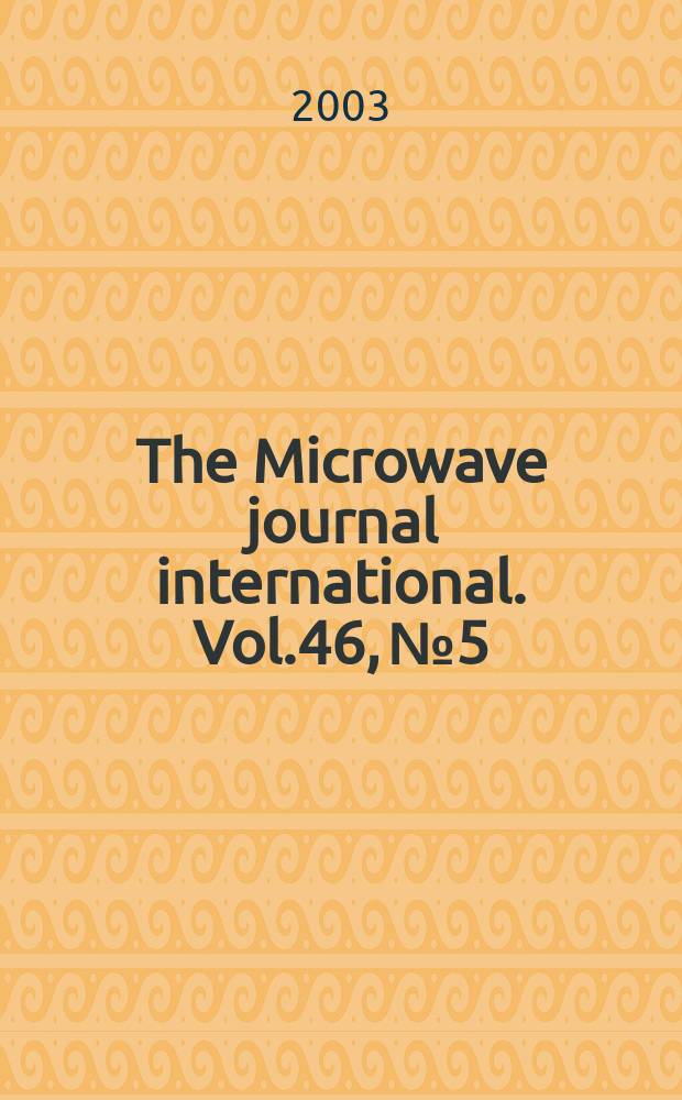 The Microwave journal international. Vol.46, №5