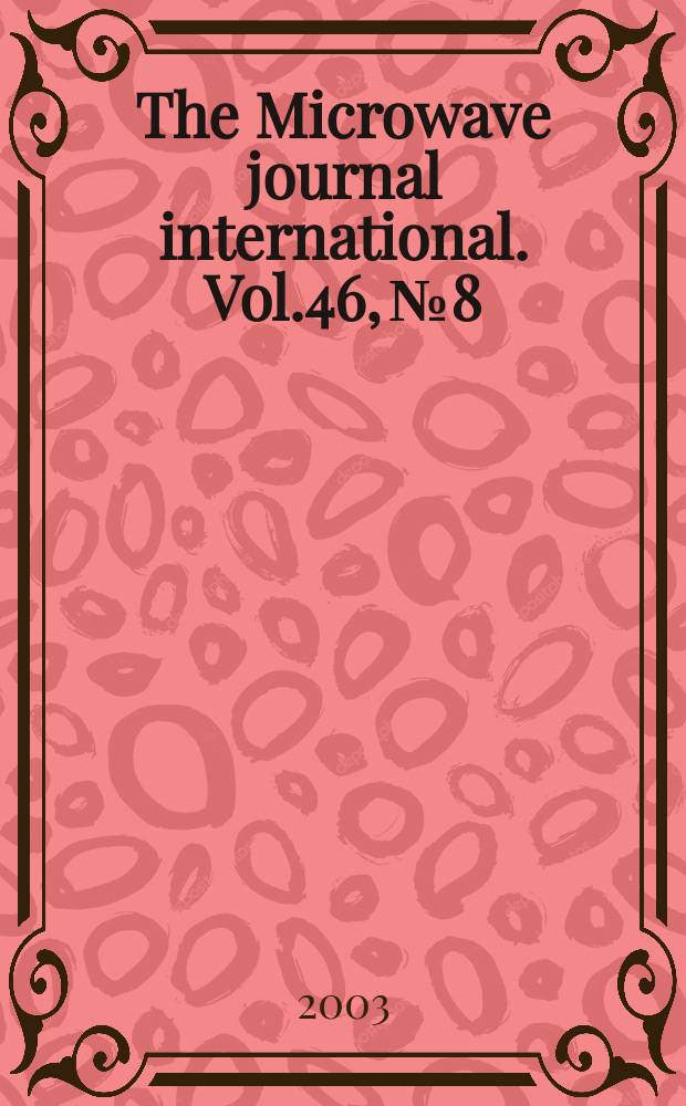 The Microwave journal international. Vol.46, №8