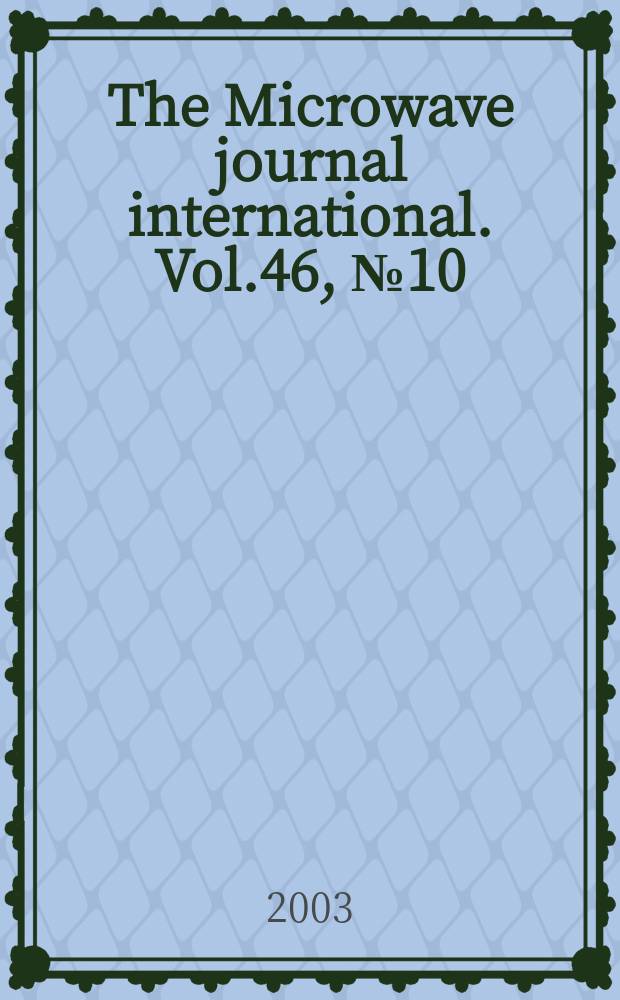 The Microwave journal international. Vol.46, №10