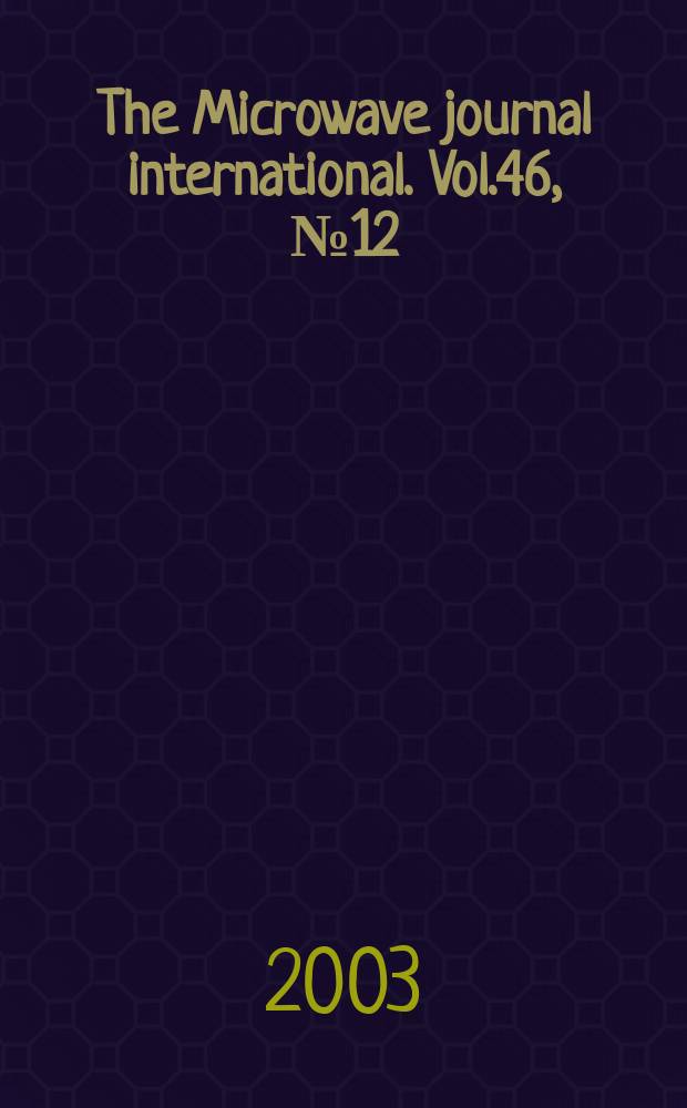 The Microwave journal international. Vol.46, №12