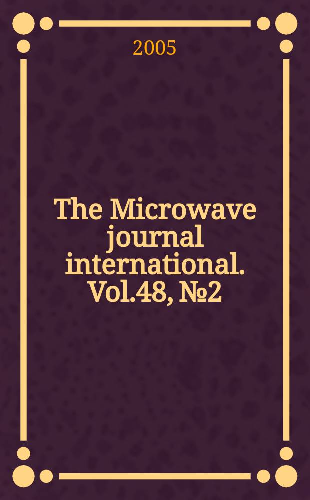 The Microwave journal international. Vol.48, №2