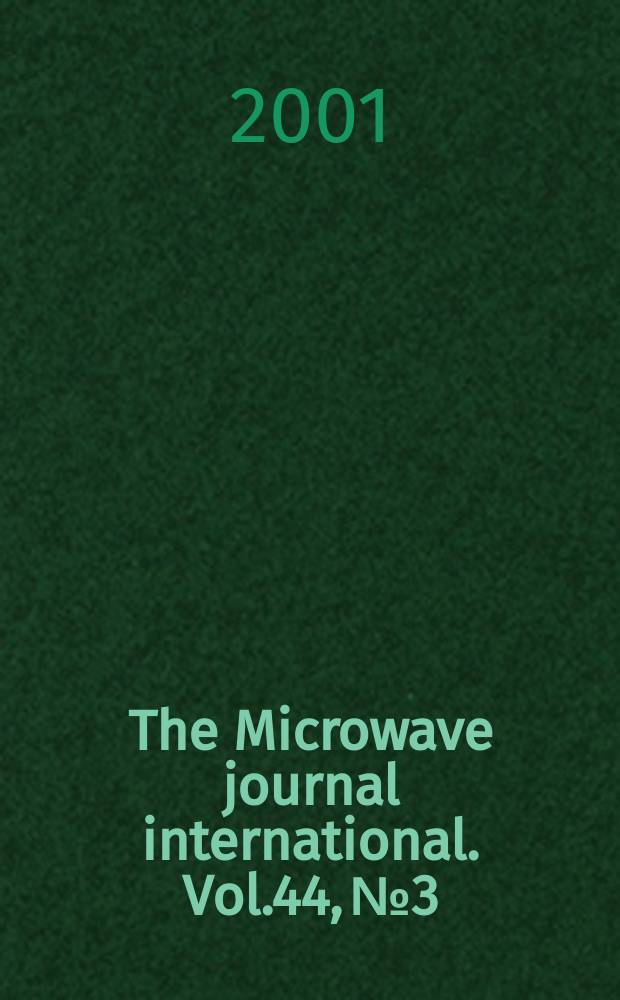 The Microwave journal international. Vol.44, №3