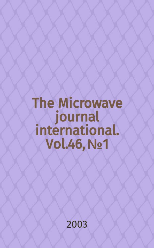 The Microwave journal international. Vol.46, №1