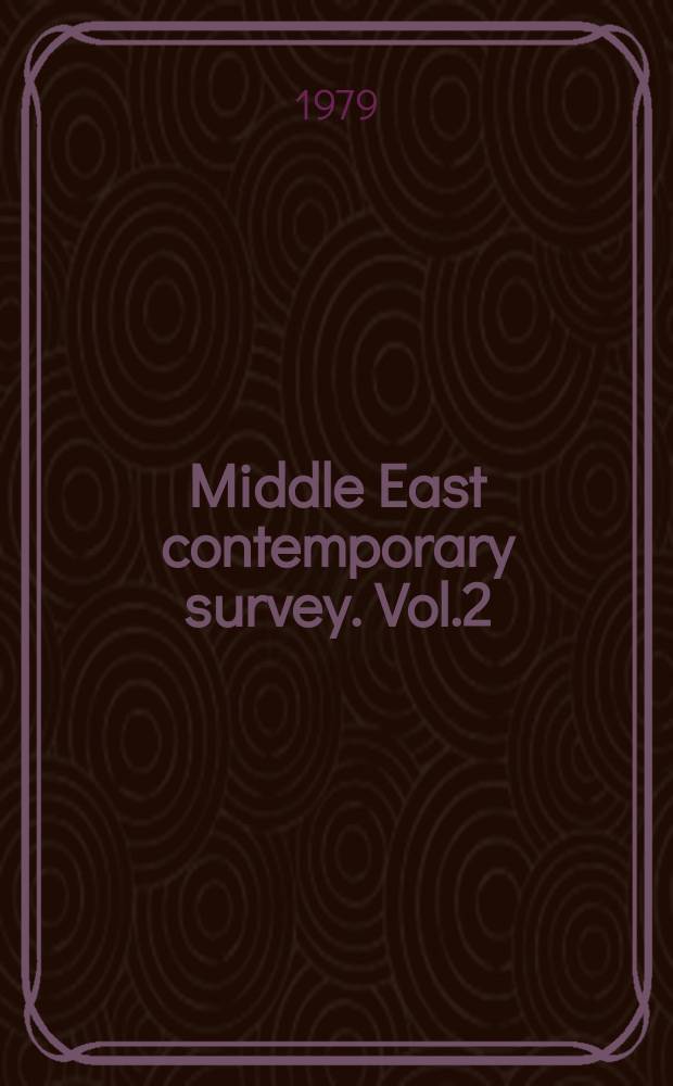 Middle East contemporary survey. Vol.2 : 1977/1978