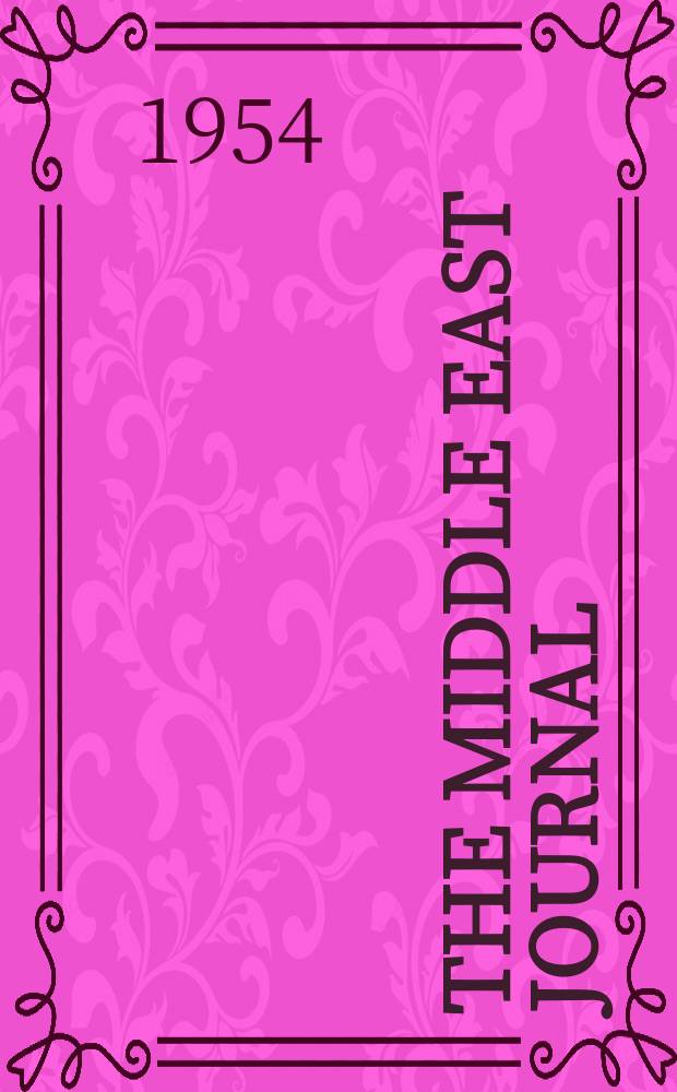 The Middle East journal : Publ. quarterly by the Middle East inst