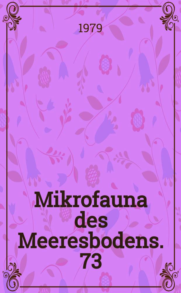 Mikrofauna des Meeresbodens. 73 : Interstitielle Fauna von Galapagos