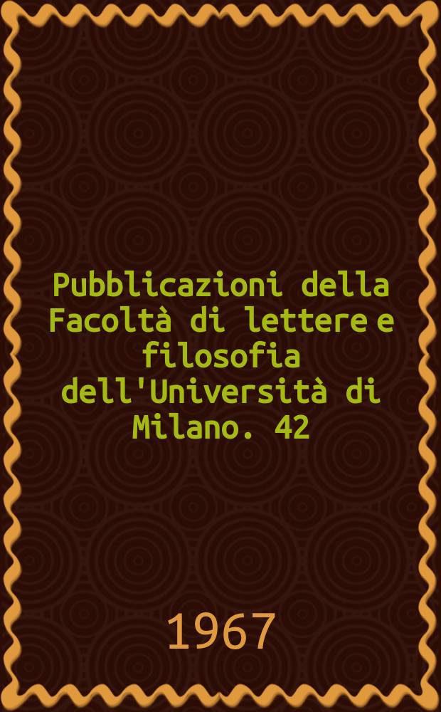 Pubblicazioni della Facoltà di lettere e filosofia dell'Università di Milano. 42 : La poesia di Henry Vaughan
