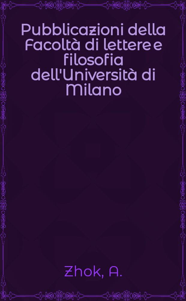 Pubblicazioni della Facoltà di lettere e filosofia dell'Università di Milano : Intersoggettività e fondamento in Max Scheler