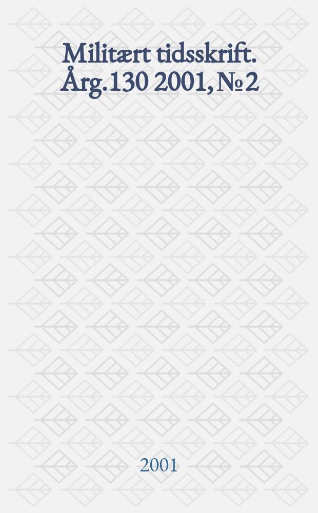 Militært tidsskrift. Årg.130 2001, №2