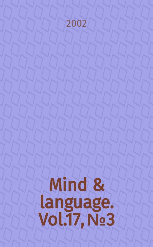 Mind & language. Vol.17, №3