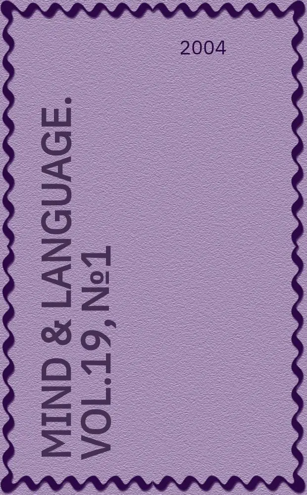 Mind & language. Vol.19, №1