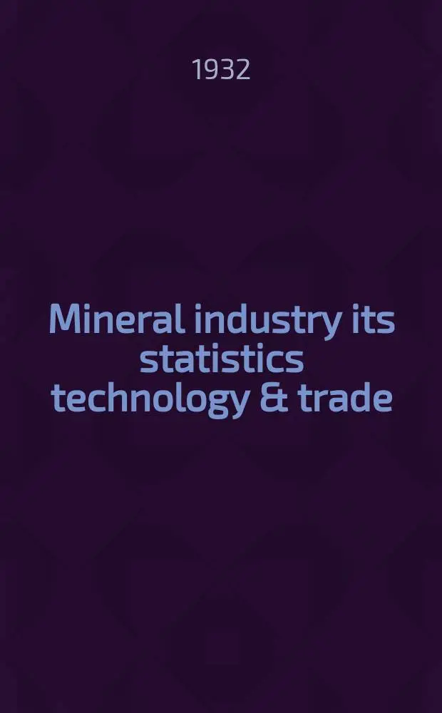 Mineral industry its statistics technology & trade